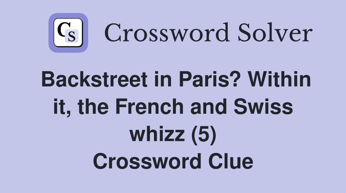 Backstreet in Paris? Within it the French and Swiss whizz (5